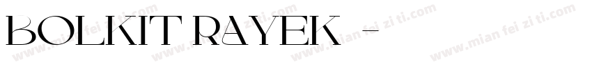 BOLKIT RAYEK字体字体转换